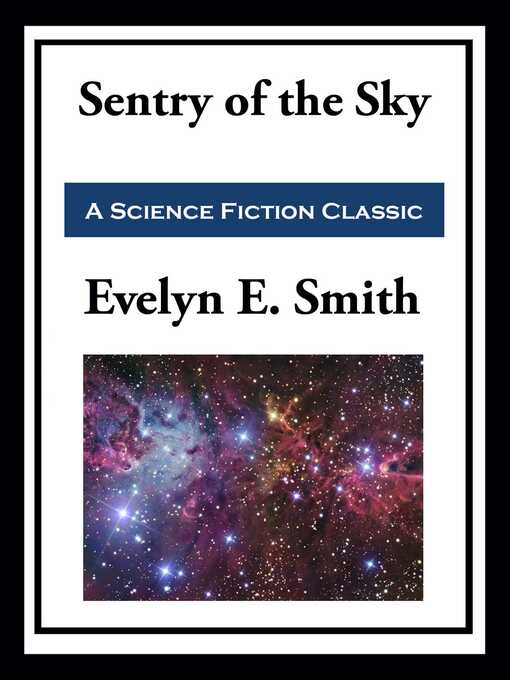 Title details for Sentry of the Sky by Evelyn E.  Smith - Wait list